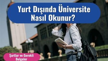 Yurt Dışında Üniversite Eğitimi İçin Gerekli Belgeler